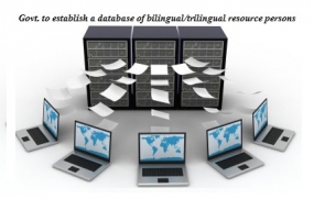 Govt. to establish a database of bilingual/trilingual resource persons
