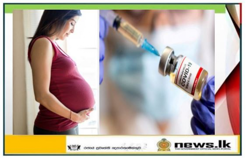 Ninety per cent of pregnant mothers already received the anti-COVID vaccine – Dr Chithramali de Silva