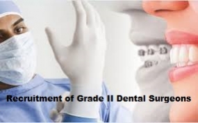 Recruitment of Grade II Dental Surgeons to Health Dept.
