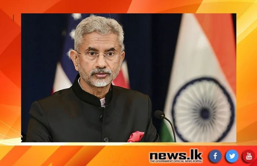 India will extend financing assurances to the IMF to clear the way for Sri Lanka to move forward – Indian EAM Dr Jaishankar