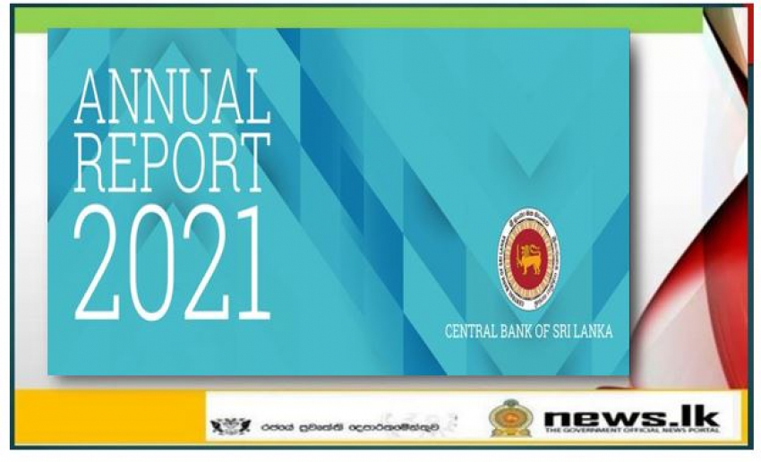 Submission of the Annual Report of the Central Bank of Sri Lanka for the year 2021.