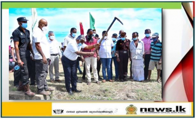    Rehabilitation of irrigation tanks and anicuts at Sooriyapura in Kantale Mahaweli D Zone begins under Vari Saubahgya National Program.